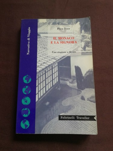 Pico iyer monaco e la - iyer,,