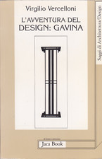Vercelloni. L'avventura del design: Dino Gavina. Jaca Book, 1992
