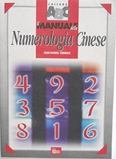 Il manuale della numerologia cinese