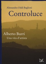 Controluce. Alberto Burri. Una