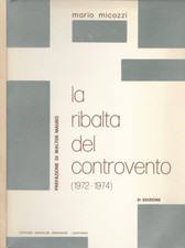 La ribalta del controvento. (1972-1974). Mario Micozzi. 1974. IIED.