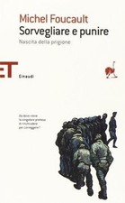 Sorvegliare e punire. Nascita