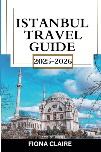 Istanbul travel guide - guide, 2025
