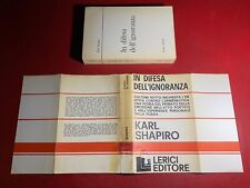 Karl SHAPIRO - IN DIFESA DELL'IGNORANZA Ed. Lerici (1968) Libro estetica