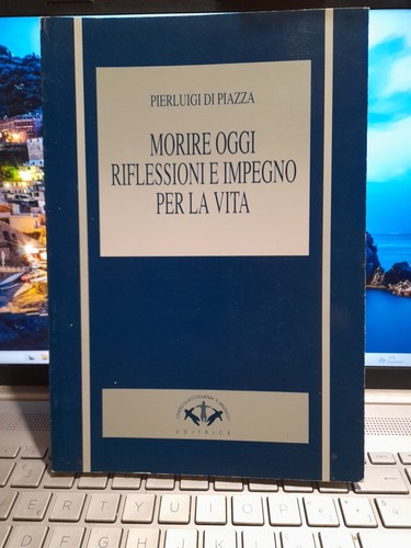 Morire oggi riflessioni - riflessioni, e