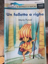 Un Folletto A Righe - María Puncel - Piemme Junior Il Battello A Vapore Serie...