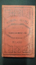 MANUALI HOEPLI - Tecnologia e terminologia monetaria - G. Sacchetti, 1884