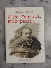 LIBRO MASSIMO FABRIZI - ALDO FABRIZI, MIO PADRE