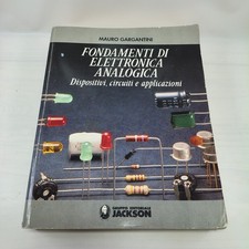 FONDAMENTI DI ELETTRONICA ANALOGICA - Mauro Gargantini, Editoriale Jackson