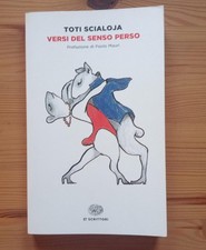 Toti Scialoja Versi Del Senso Perso - ET Scrittori Einaudi 2017