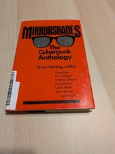 Mirrorshades : The Cyberpunk