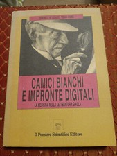 CAMICI BIANCHI E IMPRONTE DIGITALI di G. DE CATALDO e T. POMES    MAG A 0374