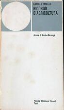 RICORDO D'AGRICOLTURA TARELLO CAMILLO EINAUDI 1975 PICCOLA BIBLIOTECA EINAUDI