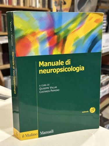Manuale neuropsicologia - di,