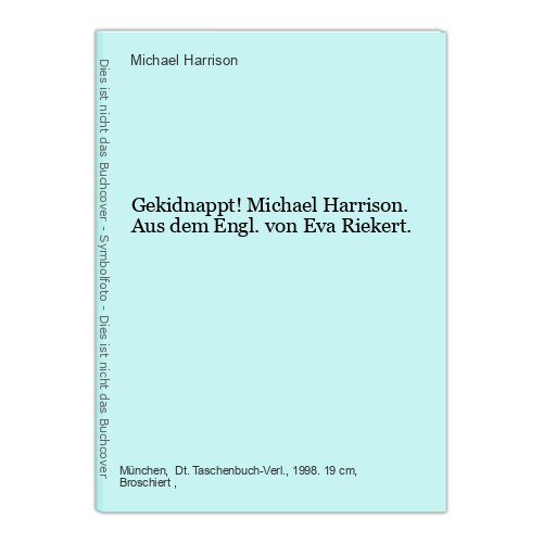 Gekidnappt michael harrison - gekidnappt!,