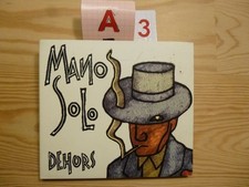 CD : Dehors - MANO SOLO / 13