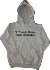 10 Persone su 8 H Felpa con