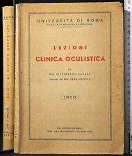 LEZIONI DI CLINICA OCULISTICA 1950. CAVARA, CIOTOLA. SOC UNIVERSO.