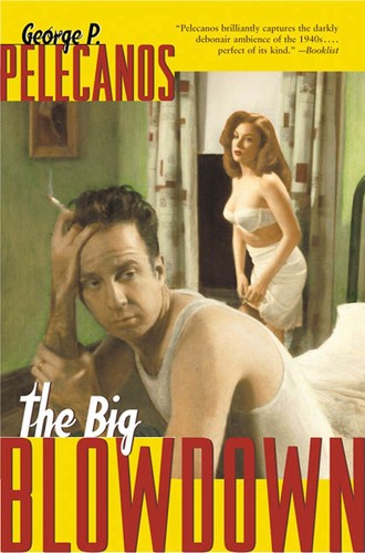 The big blowdown pelecanos - big,