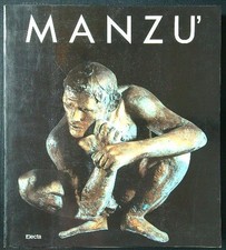 MANZU. CATALOGO DELLA MOSTRA AA.VV. ELECTA 1988  BROSSURA CON ALETTE