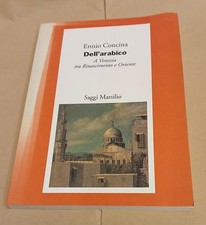 DELL'ARABICO di Ennio Concina-a Venezia tra Rinascimento e Oriente-Marsilio