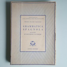 Grammatica Spagnola - Beatrice Palumbo Caravaglios - Conte Ed - 1950 - TRACCIATA