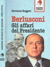 Berlusconi. Gli affari del