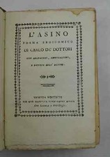 DOTTORI CARLO (DE). L'asino. Poema eroicomico... con argomenti, annotazioni 179
