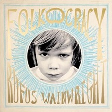 Folkocracy rufus wainwright - -,