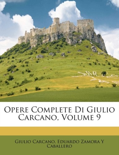 Carcano opere complete - opere,