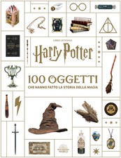 Harry Potter. 100 oggetti che