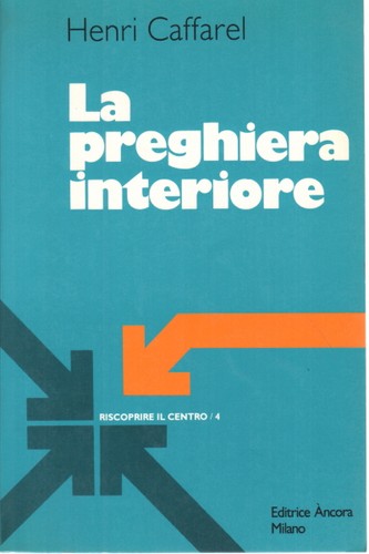 Preghiera interiore henri - preghiera,