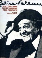 Felice Vellan e settant'anni