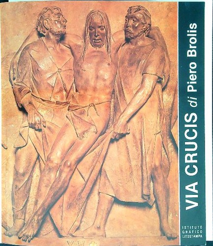 Via crucis brolis piero - crucis,