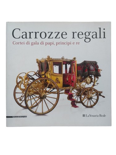 Carrozze regali venaria - regali,