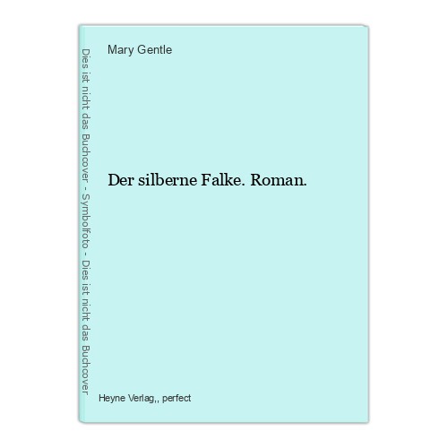 Der silberne falke roman - der, falke.