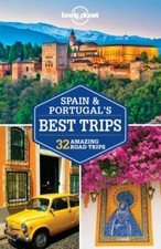 Lonely Planet Spain & Portugal's Best Trips 1