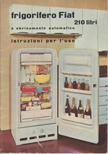 CATALOGO ISTRUZIONI PER L'USO FRIGORIFERO FIAT 210 LITRI.