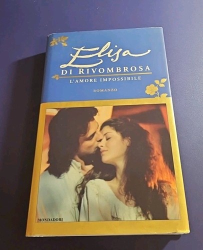 Elisa rivombrosa amore - rivombrosa., l'
