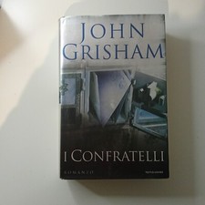 John Grisham - I confratelli - Mondadori