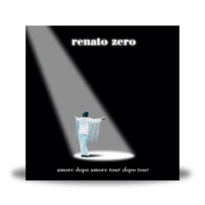 Renato Zero  - Amore Dopo