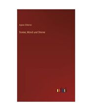 Sonne, Mond und Sterne, Agnes