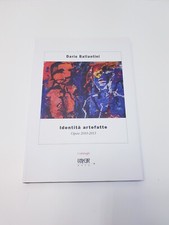 IDENTITÀ ARTEFATTE OPERE 2010