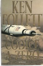 Ken Follett : codice a zero ed. Mondadori A21