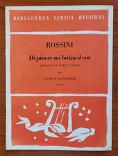 Rossini - DI PIACER MI BALZA IL COR (La Gazza Ladra) - Ricordi, 1974. Spartiti 