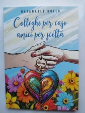 Colleghi Per Caso, Amici Per