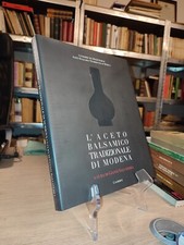 Gianni Salvaterra L'aceto balsamico tradizionale di Modena Calderini 1994