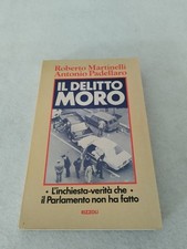 IL DELITTO MORO / Roberto Martinelli e Antonio Padellaro 1° edizione 1979!