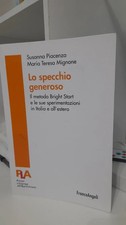 Lo specchio generoso Il metodo bright start e le sue sperimentazioni in Italia 