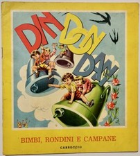 COLLANA ARCOBALENO 50 BIMBI, RONDINI E CAMPANE Ed. Carroccio anni '40/'50 BUONO+